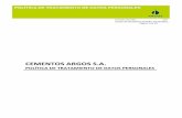 CEMENTOS ARGOS S.A. · 2020-02-26 · Versión plantilla: 004 Fecha de aprobación plantilla: 23/12/2016 Página 4 de 30 POLÍTICA DE TRATAMIENTO DE DATOS PERSONALES CEMENTOS ARGOS