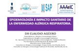 EPIDEMIOLOGÍA E IMPACTO SANITARIO DE LA ... Conarpe...EPIDEMIOLOGÍA E IMPACTO SANITARIO DE LA ENFERMEDAD ALÉRGICA RESPIRATORIA. DR CLAUDIO AGÜERO Especialista en Alergia e Inmunología
