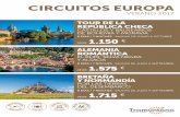 CIRCUITOS EUROPA - Amazon Web Services...TOUR DE LA REPÚBLICA CHECA CASTILLOS Y BALNEARIOS DE BOHEMIA Y MORAVIA CIRCUITOS VERANO 2017 SALIDAS DE JUNIO A OCTUBRE DESDE 1.150 € EL