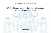 Código de Urbanismo de Cataluña · Códigos electrónicos Código de Urbanismo de Cataluña Selección y ordenación: Ángel Mª Marinero Peral Edición actualizada a 18 de marzo