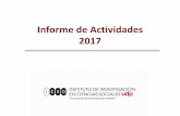 Informe de Actividades 2017 - ICSO...¿Qué hacemos? El Instituto de Investigación en Ciencias Sociales (ICSO) reúne a los académicos de las escuelas y programas de la Facultad