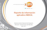 Reporte de información aplicativo INDICA...Formato Reporte Diario: OR XM• Para los transformadores y circuitos que no tuvieron interrupciones, se reporta un evento NA. Del mismo