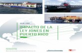 JuLio 2018 Impacto de la Ley Jones en Puerto Rico€¦ · CONTENIDO Impacto de la Ley Jones en Puerto Rico I. Introducción II. La Ley Jones y Puerto Rico III. El Mercado de Transporte