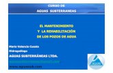 T-12-MANTENIMIENTO DE POZOS DE AGUAaguassub.com/aguassubpdf/T-12-MANTENIMIENTO DE... · Agua por la Inyección de Aire Comprimido. CURSO DE AGUAS SUBTERRANEAS MANTENIMIENTO Y REHABILITACIÓN