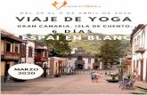 vacacionesyoga.com · • Hatha yoga. Desayuno. Visita a la ciudad de Las Palmas de Gran Canaria. Te Ilevamos y te recogemos en el Auditorio Alfredo Krauss, para que recorras la ciudad