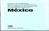 Estudio de factibilidad para acelerar el mejoramiento de ... · apoyo y asistencia técnica y financiera al Gobierno de México, ... Perfil para un estudio de factibilidad para acelerar