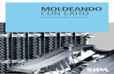 MOLDEANDO CON EXITO · 2017-01-16 · moldes. Por ejemplo, nuestro servicio LongLife prolonga la vida útil de la parte fría del molde de preforma hasta 8 millones de ciclos antes