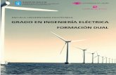 GRADO EN INGENIERÍA ELÉCTRICA · 2019-12-25 · Por qué estudiar Ingeniería Eléctrica en Ferrol Tendrás la posibilidad de cursar un itinerario de formación dual con formación