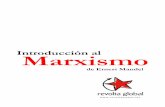 Introducción al Marxismo - Ernest Mandel · 2005-12-12 · Formación – 2 Prólogo a la edición española Esta edición de la «Introducción al marxismo» es la única edición