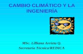 MSc Arrieta CAMBIO CLIMÁTICO Y LA INGENIERÍA · 2009-09-28 · • aparición del ser humano. • De seguir así, dentro de 50 ños, la temperaturaa aumentarán hasta 3,5 grados,