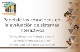 Papel de las emociones en la evaluación de sistemas ... · La Real Academia de la Lengua Española presenta dos definiciones importantes de la emoción (RAE, 2012): Alteración del