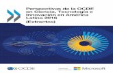 Perspectivas de la OCDE en Ciencia, Tecnología e …...as Perspectivas de la OCDE en Ciencia, Tecnología e Innovación en América Latina 2016 es la undécima publicación de una