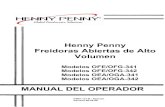 Henny Penny Freidoras Abiertas de Alto Volumen · • Termostato de alta temperatura de reposición manual • Control con sistema de autodiagnóstico ... Unidos y Canadá) o al +1-937-456-8405