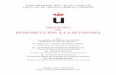 PROGRAMA DE INTRODUCCIÓN A LA ECONOMÍA€¦ · Rothbard Historia del Pensamiento Económico (Unión Editorial, Madrid, Volumen I, 1999, y Volumen II, 2000), así como la de Robert