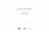 Hacer Talleres - Una guía práctica para capacitadoresd2ouvy59p0dg6k.cloudfront.net/...capacitadores_wwf.pdf · 4 / 204 HACER TALLERES / Índice Una guía práctica para capacitadores