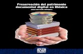 Libro: Preservación del patrimonio documental digital en México132.248.242.6/~publica/archivos/libros/preservacion... · 2010-11-23 · vos, es innegable que una cierta parte de