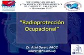 Radioprotección Ocupacional” · 70 EFECTOS DETERMINISTAS Y ESTOCÁSTICOS Efectos deterministas son aquellos que tienen un umbral y su severidad aumenta con la dosis de radiación