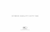 KYMCO AGILITY CITY 125...nuestra Agility City 125 se convirtió en la motocicleta más vendida de todas las categorías. Ese momento se convirtió en una de estas ocasiones. En ese