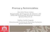 Prensa y feminicidios - Ibero · 2017-06-14 · Prensa y feminicidios Ana Jetzi Flores Juárez Responsable del Programa de Género y del OVSG del Instituto de Derechos Humanos Ignacio