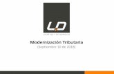 Modernización Tributaria (Septiembre 10 de 2018)€¦ · 1. Semi integrado (Art.14B de la LIR): (161.296 empresas, 150.533 Pymes) a) Contabilidad completa. b) Dueños de empresas