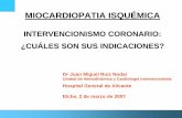 Hospital General de Alicante Elche, 2 de marzo de …...Recomendaciones para la realización de coronariografía en pacientes con disfunción ventricular 1-Pacientes con angina que