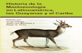7862 Libro Mastozoología portada · 2020-02-17 · de nuestro campo de la ciencia, el estudio de los mamíferos, en toda la región Neotropical. ... Mientras que el primer reporte