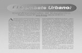 COMBATE URBANO - Tirodefensivoperu.com...El combate urbano moderno asume varias formas, incluyendo las de sitio, de guerra de guerrilla y de terrorismo. En estos dos œltimos casos,