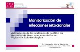 SEUP | Sociedad Española de Urgencias de …Adecuación de los sistemas de gestión en Unidades de Urgencias a modelos de Vigilancia Epidemiológica Dr. Luis Javier Viloria Raymundo