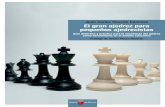 Juan Carlos Chacón Cánovas El gran ajedrez para …red.ilce.edu.mx/sitios/proyectos/ajedrez_pri19/pdf/...Juan Carlos Chacón Cánovas El gran ajedrez para pequeños ajedrecistas