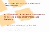 El tratamiento de los datos sanitarios en la historia …prodhab.go.cr/download/EIPD18PRESENTACION/Perspectivaspa...TRATAMIENTO DE LOS DATOS PERSONALES EN EL ÁMBITO SANITARIO DE BOLIVIA