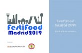 Festifood Madrid 2019 · Cocina actual y de autor Cocina de vanguardia Food trucks Zona infantil con talleres y actividades diarias Puntos de recogida de residuos Potencia eléctrica