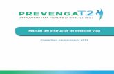 Manual del instructor de estilo de vida - Coma bien para prevenir … · 2019-03-15 · Manual del instructor de estilo de vida: Coma bien para prevenir el T2 2 2 Coma bien para prevenir