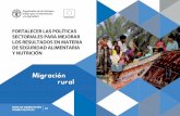 Migración rural · 2018-12-07 · nEl discurso y la formulación de políticas sobre migración y seguridad alimentaria y nutrición deben separarse de la dicotomía entre lo rural