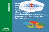 ANEXOS del manual para el diseño e implementación de grupos · 2011-11-16 · 2 EDITA: Junta de Andalucía. Consejería de Salud MAQUETACIÓN: OBEMEDIA SC MANUAL para el diseño