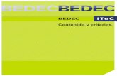 Contenido y criterios - ITeC - Institut de Tecnologia de la Construcció de … · 2017-01-04 · BEDEC Contenido y criterios Presentación itec.es 7 (*) La versión en castellano