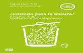 Paquete educativo #4 - DW.COM · Paquete educativo #4 ¿Comida para la basura? El despilfarro de alimentos y las consecuencias para el medio ambiente Material didáctico para escuelas