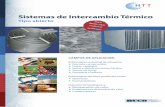 Sistemas de Intercambio Térmico · 2018-08-25 · • Evaporadores de bombas de calor con aguas superficiales • Condensadores en cabezas de columnas de procesos EfICIENCIA La gran