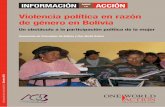 Violencia política en razón de género en Bolivia · 2016-07-30 · ACOBOL Asociación de Concejalas de Bolivia Agrupaciones ciudadanas Grupos cívicos (las reformas en 2004 rompieron
