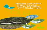 Energías renovables alternativas - Fedepalmaweb.fedepalma.org/sites/all/themes/rspo/publicaciones/...Las energías renovables no convencionales llegaron a Colombia para quedarse.