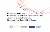 Preguntas Frecuentes sobre la convocatoria Spotlight-Oxfam · Preguntas Frecuentes sobre la convocatoria Spotlight-Oxfam . ... que presentar carta de patrocinio de la organización