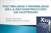Estudio multicéntrico. Sociedad Valenciana de Cirugía.sociedadvalencianadecirugia.com/wp-content/uploads/2017/... · 2017-04-28 · La reconstrucción tras intervención de Hartmann