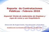 Reporte de Contrataciones Públicas - Febrero 2010 de... · • Especial de negocios en el Mercado Estatal: Venta de materiales de limpieza y ropa de cama y de uso hospitalario 3