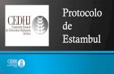 Protocolo de Estambul - CEDHJcedhj.org.mx/iicadh/material de difusion/material... · 2019-03-05 · Protocolo de Estambul Manual para la Investigación y Documentación Eficaces de