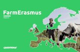 FarmErasmus - Greenpeace USA · 2017-02-10 · mediante estanques, setos, la agrosilvicultura y evitando el uso de fertilizantes químicos en los cultivos. Tanto Gilles como Anne