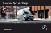 La nueva Sprinter Cargo - mercedes-benz.com.mx · Motor OM651 4 cilíndros Euro 6 clase III con 114CV @ 3,800rpm OM651 4 cilíndros ... Serie OM 651 DE22LA Euro 6 OM 651 DE22LA Euro