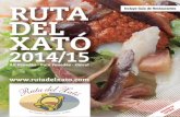 Incluye Guía de Restaurantes DEL XATÓ · 2015-01-15 · Embajadores de la Ruta del Xató 15 Xató, las recetas 16 Calafell 16 El Vendrell 17 Sitges 18 Vilafranca del Penedès 19