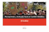 Percepciones y Actitudes hacia el Cambio Climáticochiledice.uahurtado.cl/pdf/chile_dice.pdf · Conocer el nivel de información y la percepción ciudadana de chilenas y chilenos