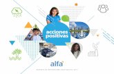 acciones positivas - ALFA · 2018-06-05 · ALFA es una compañía que administra un portafolio de negocios diversificado: Sigma, compañía multinacional líder en la industria de