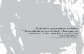 Ecléctica presentación libro “Transdisdciplinariedad y ... RESENTACION LIBRO.pdfla esencia del evento, la presentación propiamente dicha junto con las palabras anteriores de Ana