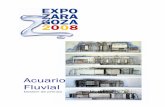 Dossier Acuario Fluvial - Legado Expo Zaragozalegadoexpozaragoza.com/.../files/expo/dossier/DOSSIER_ACUARIO_F… · El Acuario Fluvial, con un presupuesto de licitación de 21.140.571